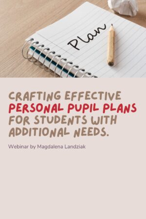 Crafting Effective Personal Pupil Plans for Students with Additional Needs.