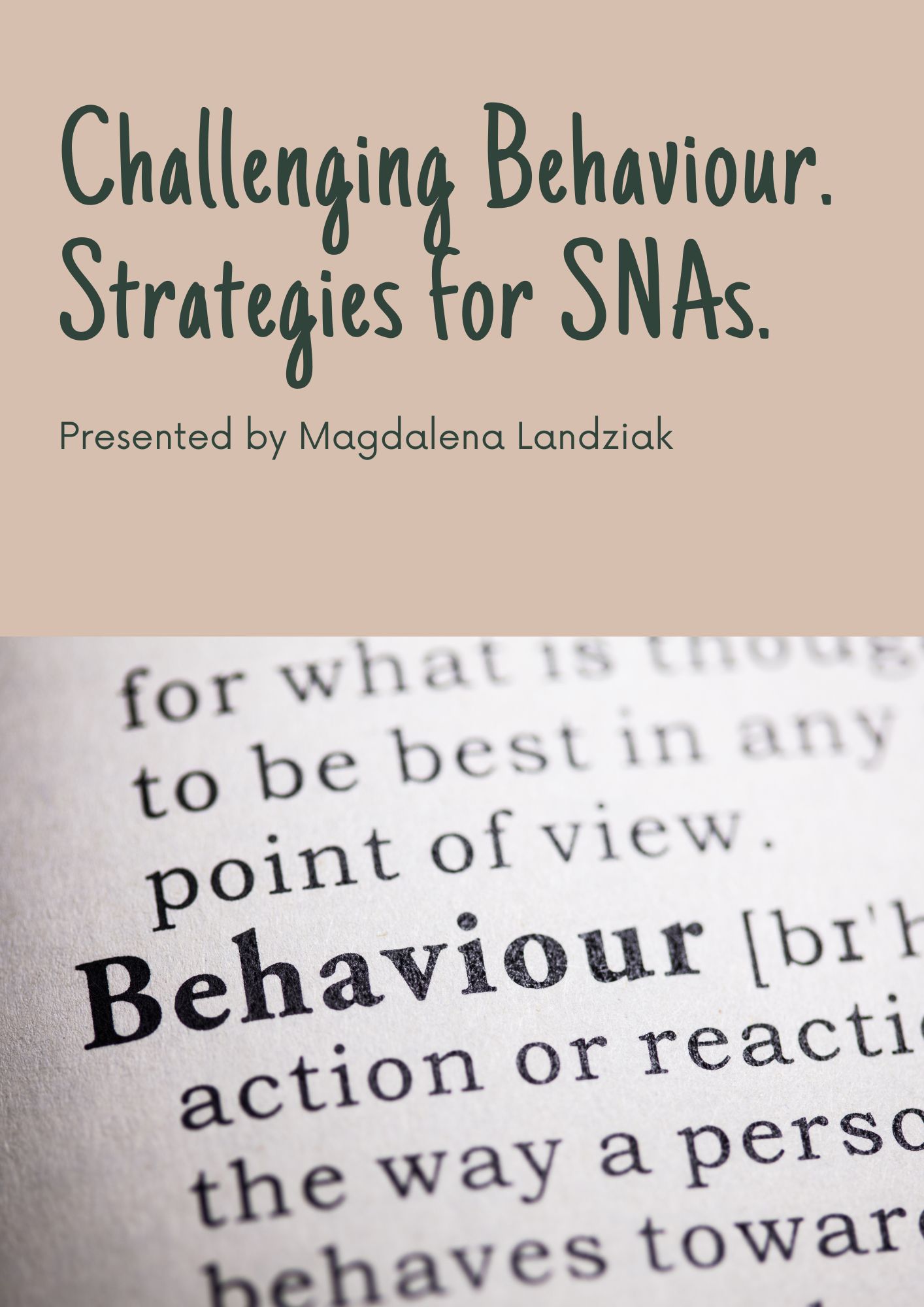 Challenging Behaviour - Strategies for SNAs. Part 1.